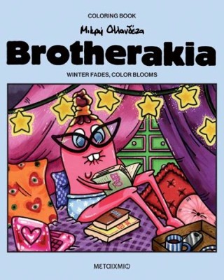 Brotherakia – Winter fades, color blooms – Μικρή Ολλανδέζα